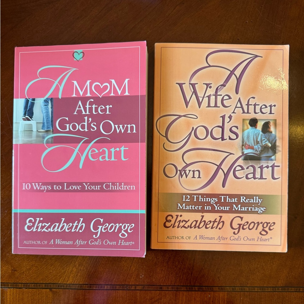 Elizabeth George A Wife After Gods Own Heart, A Mom After Gods Own Heart